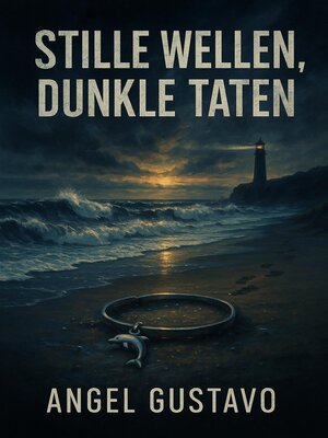 cover image of Stille Wellen, dunkle Taten